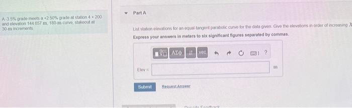 Solved A-35\% grade meots a +250% grade at station 4+200 and | Chegg.com