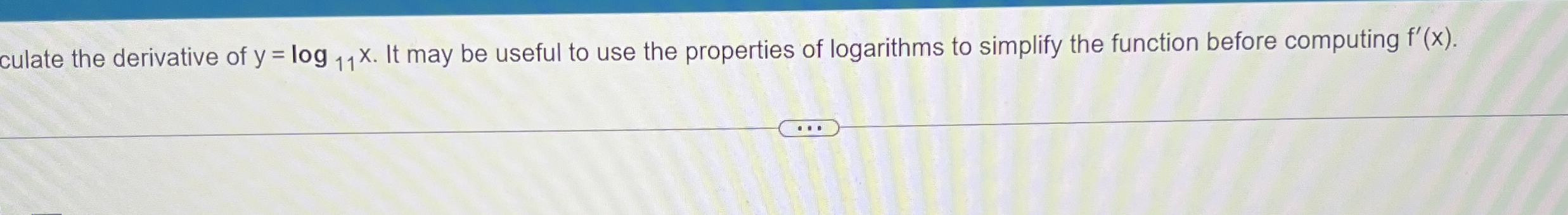 Solved culate the derivative of y=log11x. ﻿It may be useful | Chegg.com