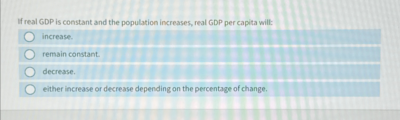 Solved If real GDP is constant and the population increases, | Chegg.com