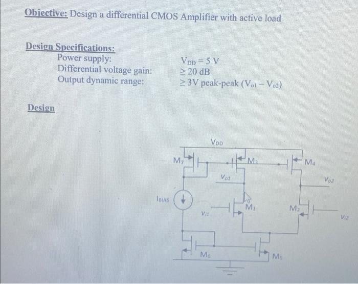 Solved Objective: Design a differential CMOS Amplifier with | Chegg.com