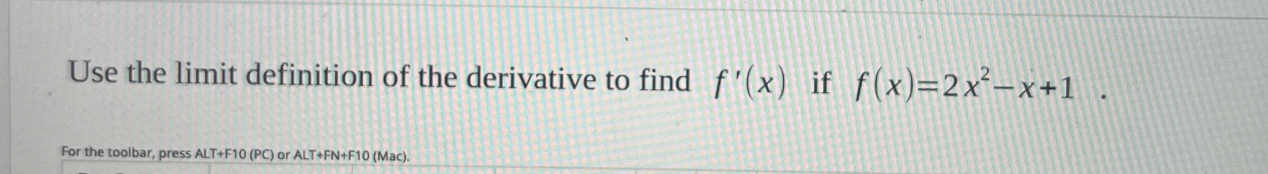 Solved Use The Limit Definition Of The Derivative To Find 