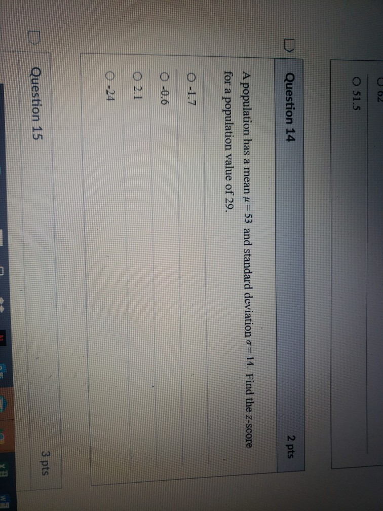 Solved U62 O 51.5 Question 14 2 pts A population has a mean | Chegg.com