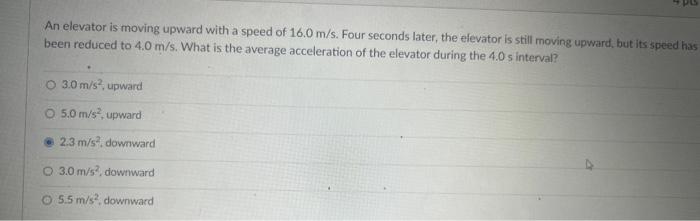 Solved An elevator is moving upward with a speed of 16.0 | Chegg.com