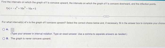 Solved Find the intervals on which the graph of f is concave | Chegg.com