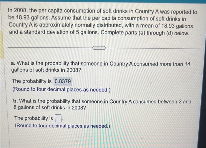 Solved In 2008 , the per capita consumption of soft drinks