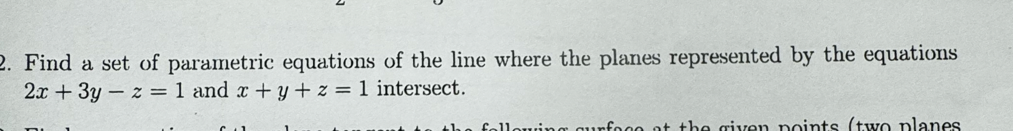 Solved Find a set of parametric equations of the line where | Chegg.com