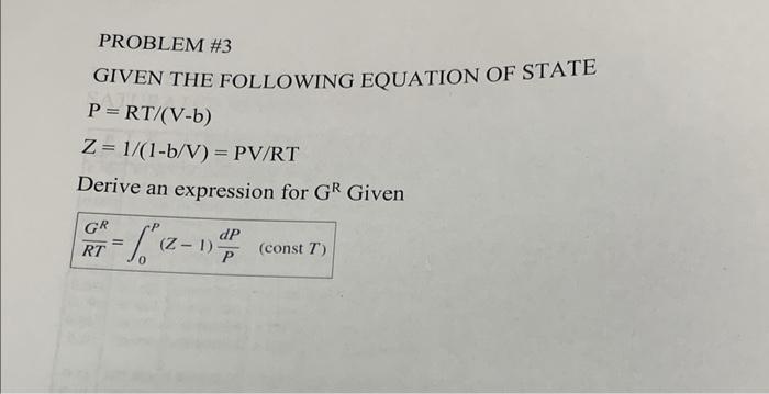 Solved PROBLEM #3 GIVEN THE FOLLOWING EQUATION OF STATE | Chegg.com