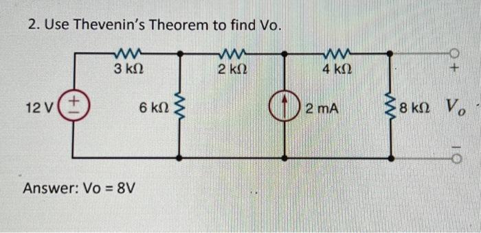 Solved 2. Use Thevenin's Theorem To Find Vo. Answer: Vo =8 V | Chegg.com