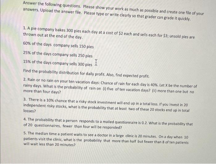 Solved Answer the following questions. Please show your work | Chegg.com