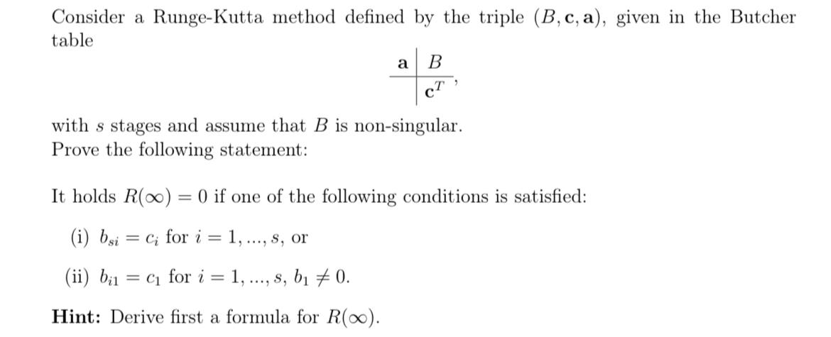 Solved Consider A Runge-Kutta Method Defined By The Triple | Chegg.com