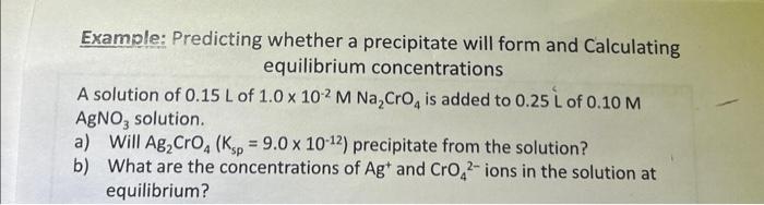 Solved Examole: Predicting whether a precipitate will form | Chegg.com