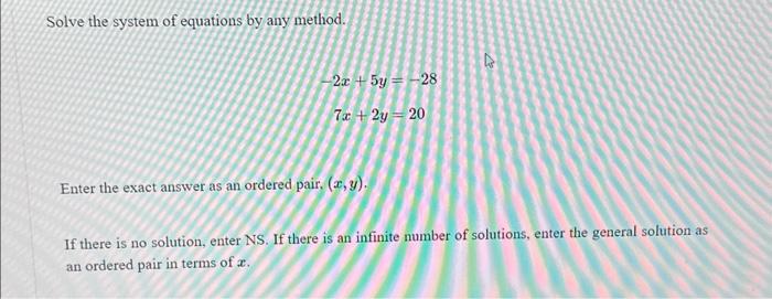 Solved Solve the system of equations by any method. | Chegg.com