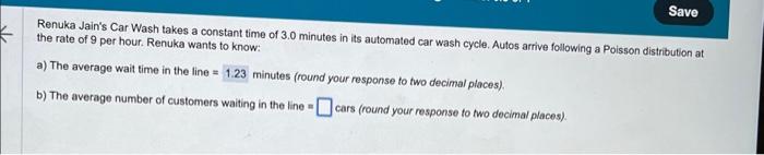 Solved Renuka Jain #39 s Car Wash takes a constant time of 3 0 Chegg com