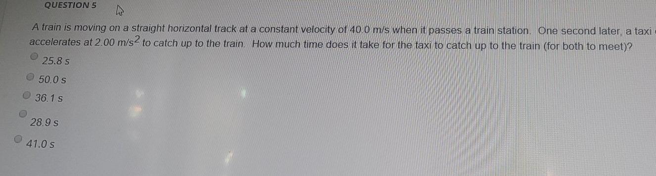 Solved QUESTION 5 A train is moving on a straight horizontal | Chegg.com
