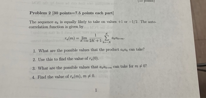 Solved (15 points) Problem 2 (30 points=7.5 points each | Chegg.com