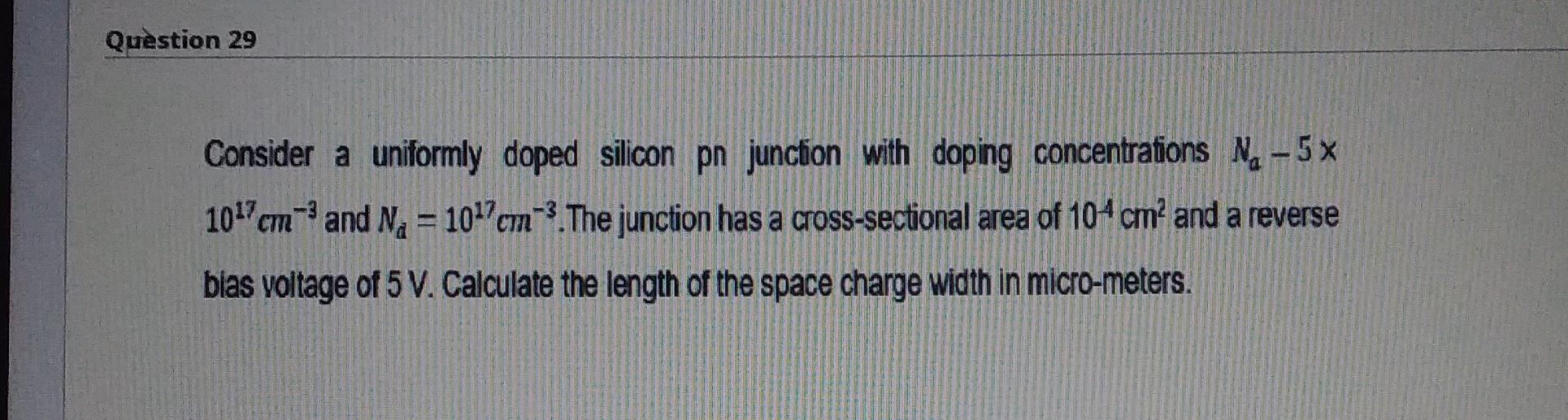 Solved -3 Consider a uniformly doped silicon pn junction | Chegg.com