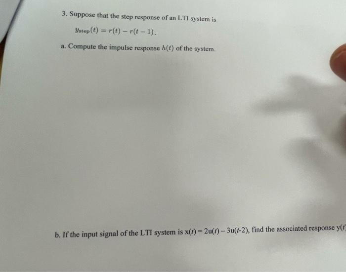 Solved 3. Suppose that the step response of an LTI system is | Chegg.com