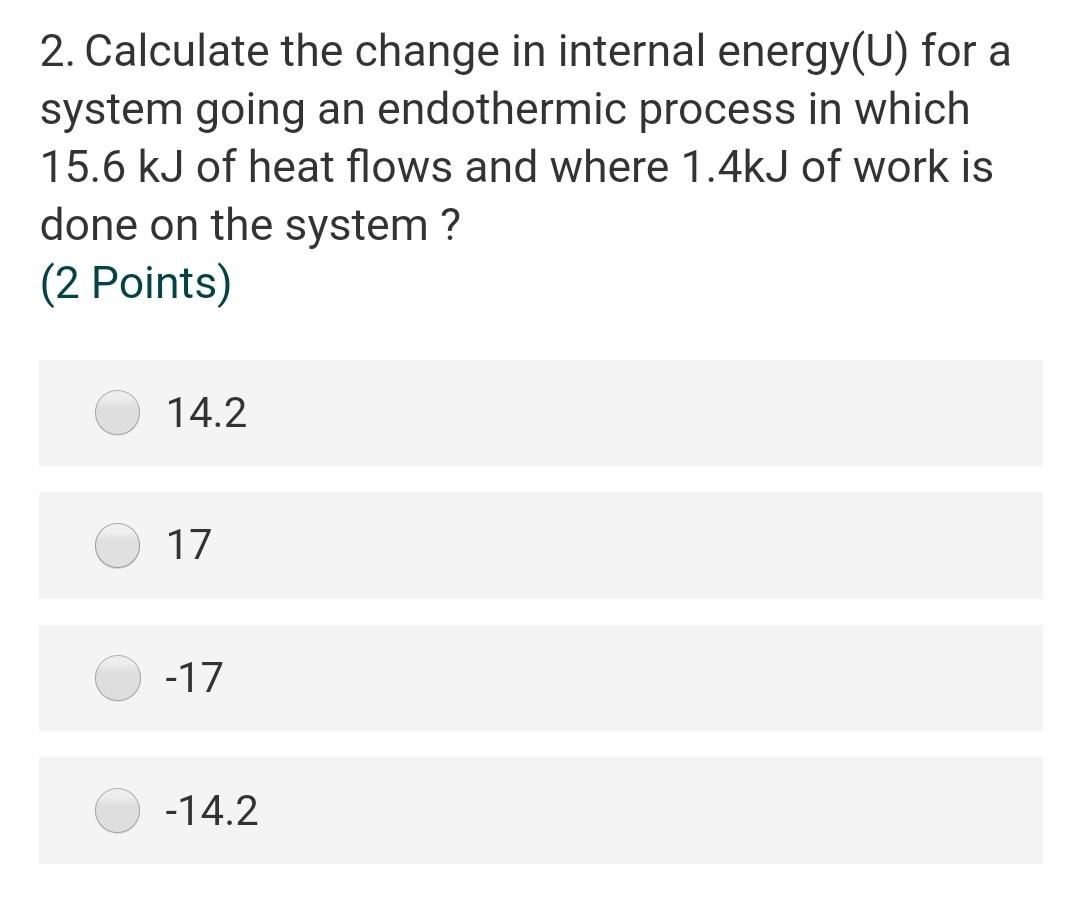 Solved 2. Calculate the change in internal energy(U) for a | Chegg.com