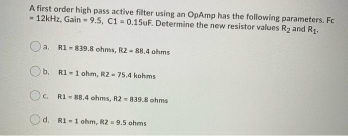 Solved A first order high pass active filter using an OpAmp | Chegg.com