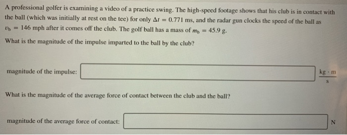 Solved A professional golfer is examining a video of a | Chegg.com