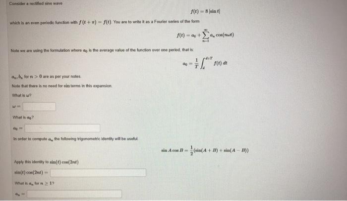 Solved Consider a rectified sine wave (t) = 8 sinf which is | Chegg.com