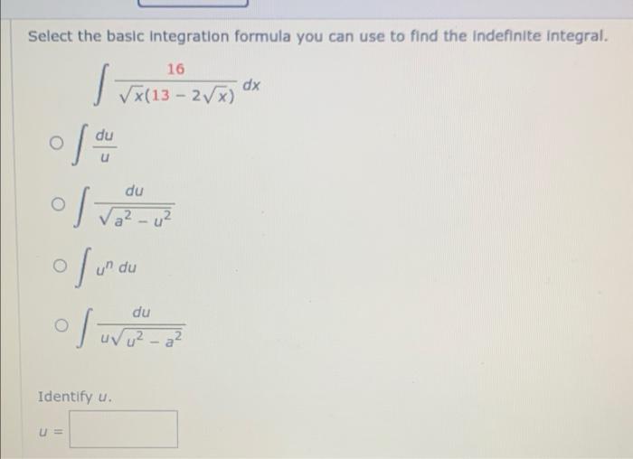Solved Select the basic Integration formula you can use to | Chegg.com
