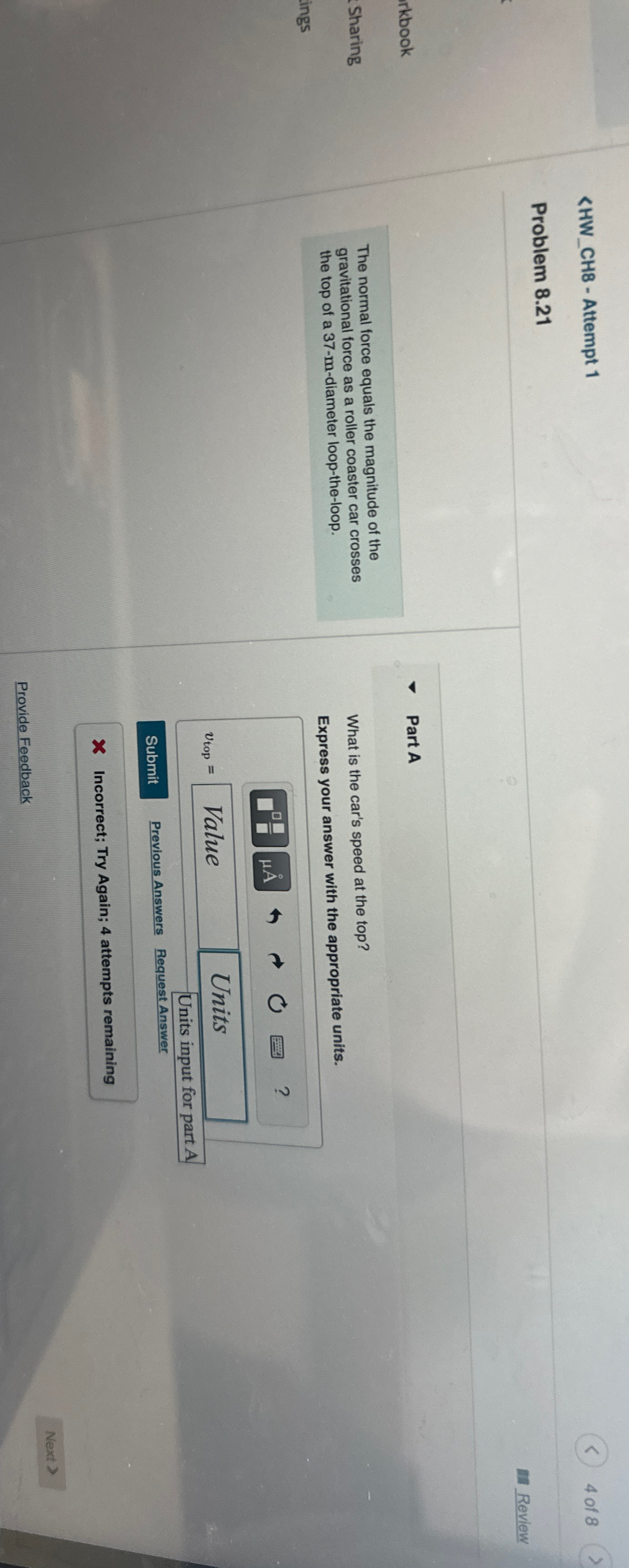 Solved x ﻿Incorrect; Try Again; 4 ﻿attempProvide Feedback | Chegg.com