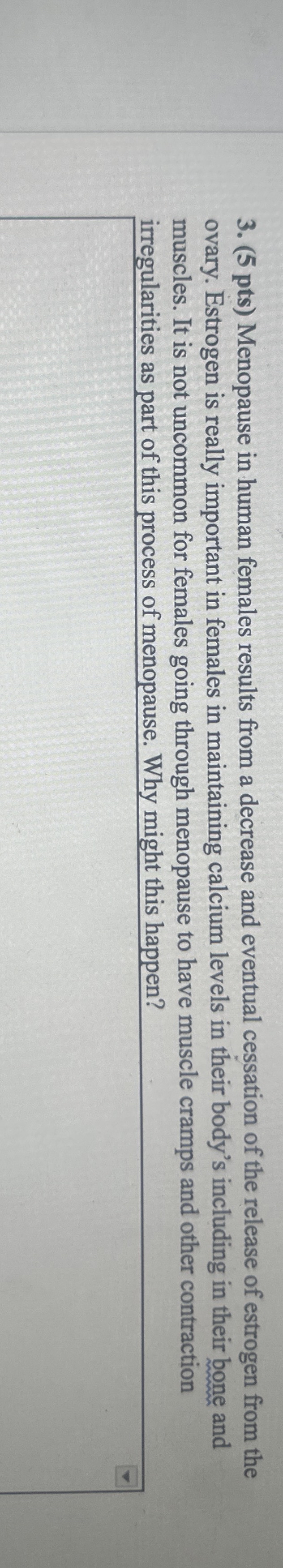 Solved (5 ﻿pts) ﻿Menopause in human females results from a