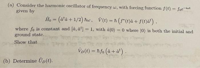 Solved (a) Consider the harmonic oscillator of frequency ω, | Chegg.com