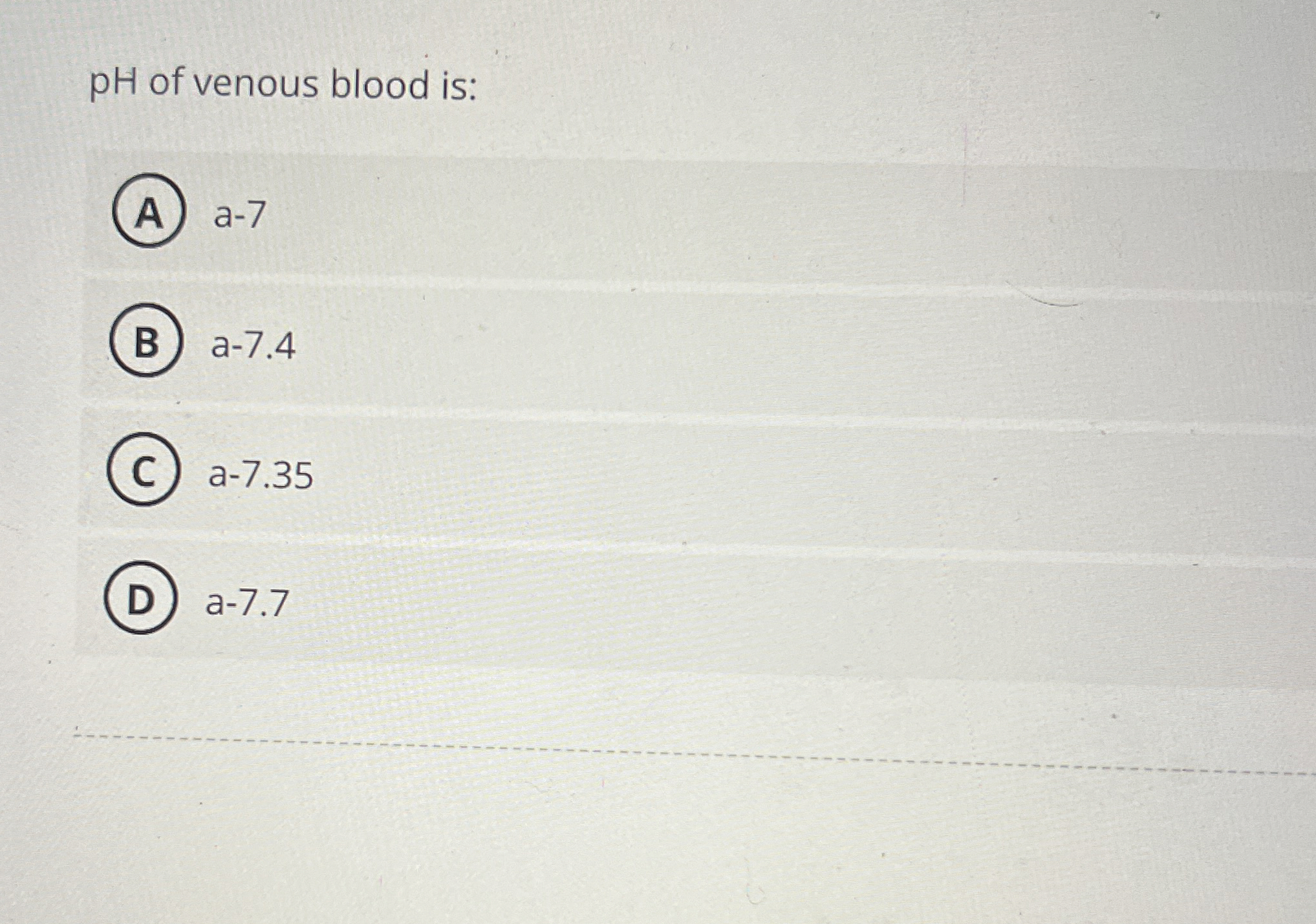 Solved pH of venous blood is:a-7a-7.4a-7.35a-7.7 | Chegg.com