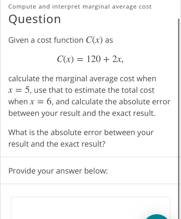 Compute And Interpret Marginal Average Cost Question Chegg Com