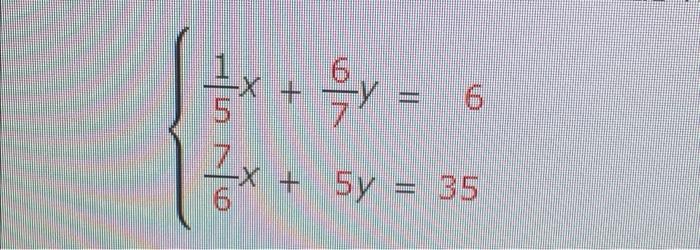 Solved + y = 6 특 5 156 X = + 5y = 35 | Chegg.com