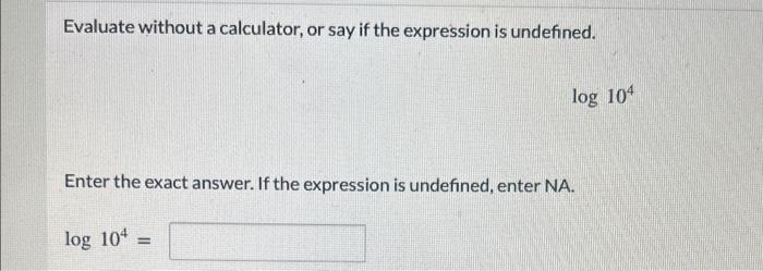 Solved Evaluate without a calculator, or say if the | Chegg.com