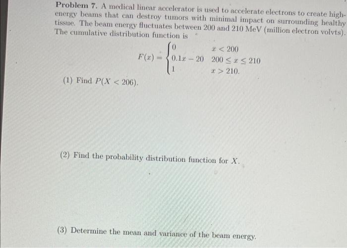 Solved Problem 7. A medical linear accelerator is used to