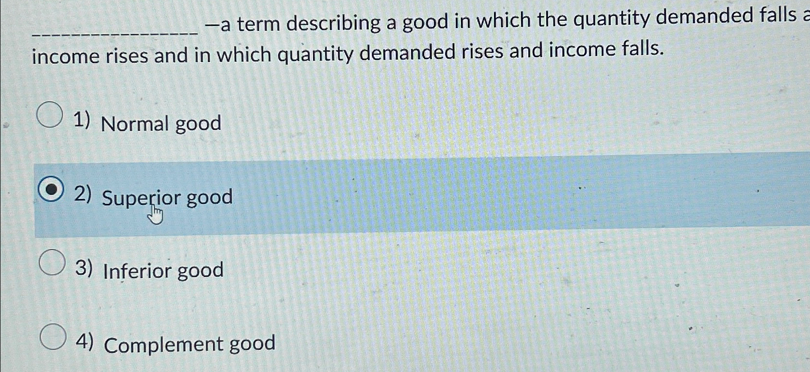 Solved a term describing a good in which the quantity | Chegg.com