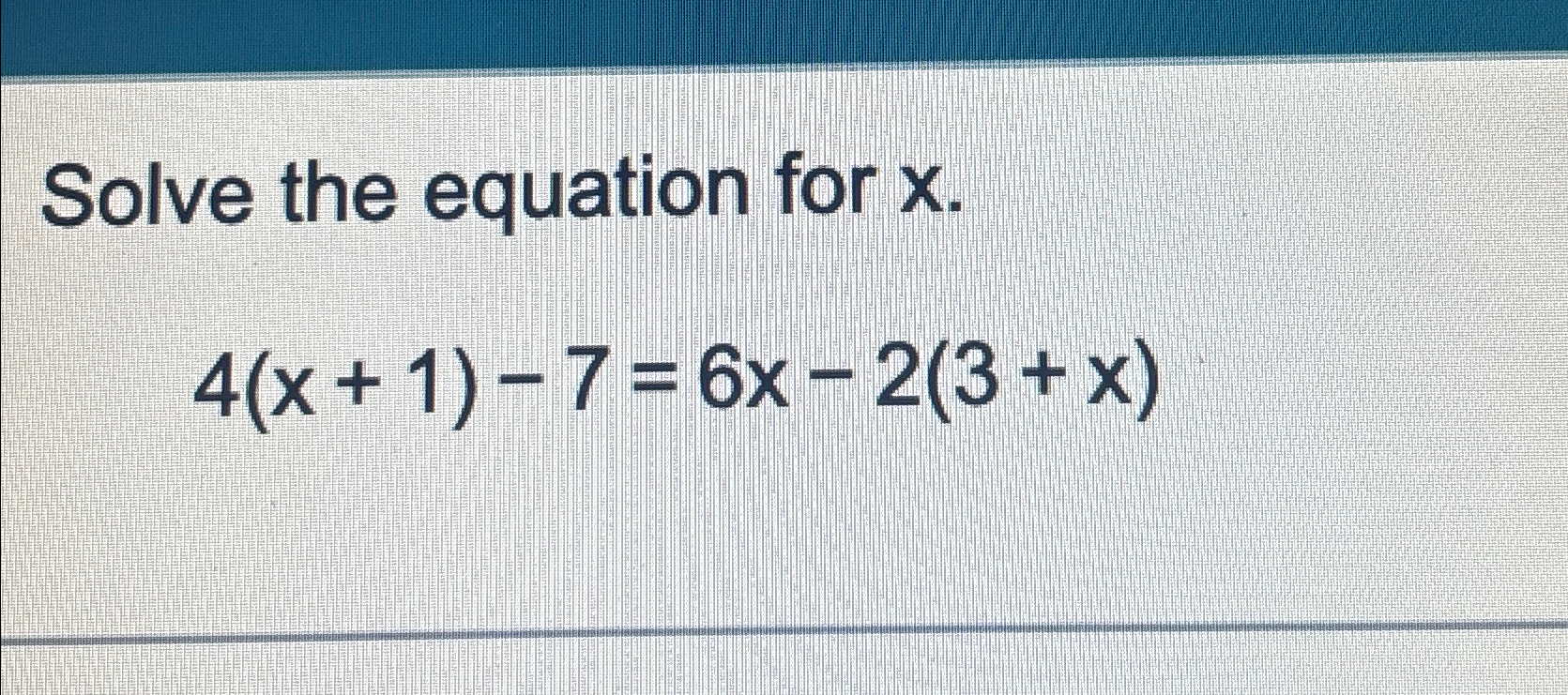 solved-solve-the-equation-for-x-4-x-1-7-6x-2-3-x-chegg