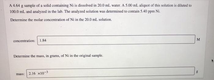 Solved A 4.64 g sample of a solid containing Ni is dissolved | Chegg.com