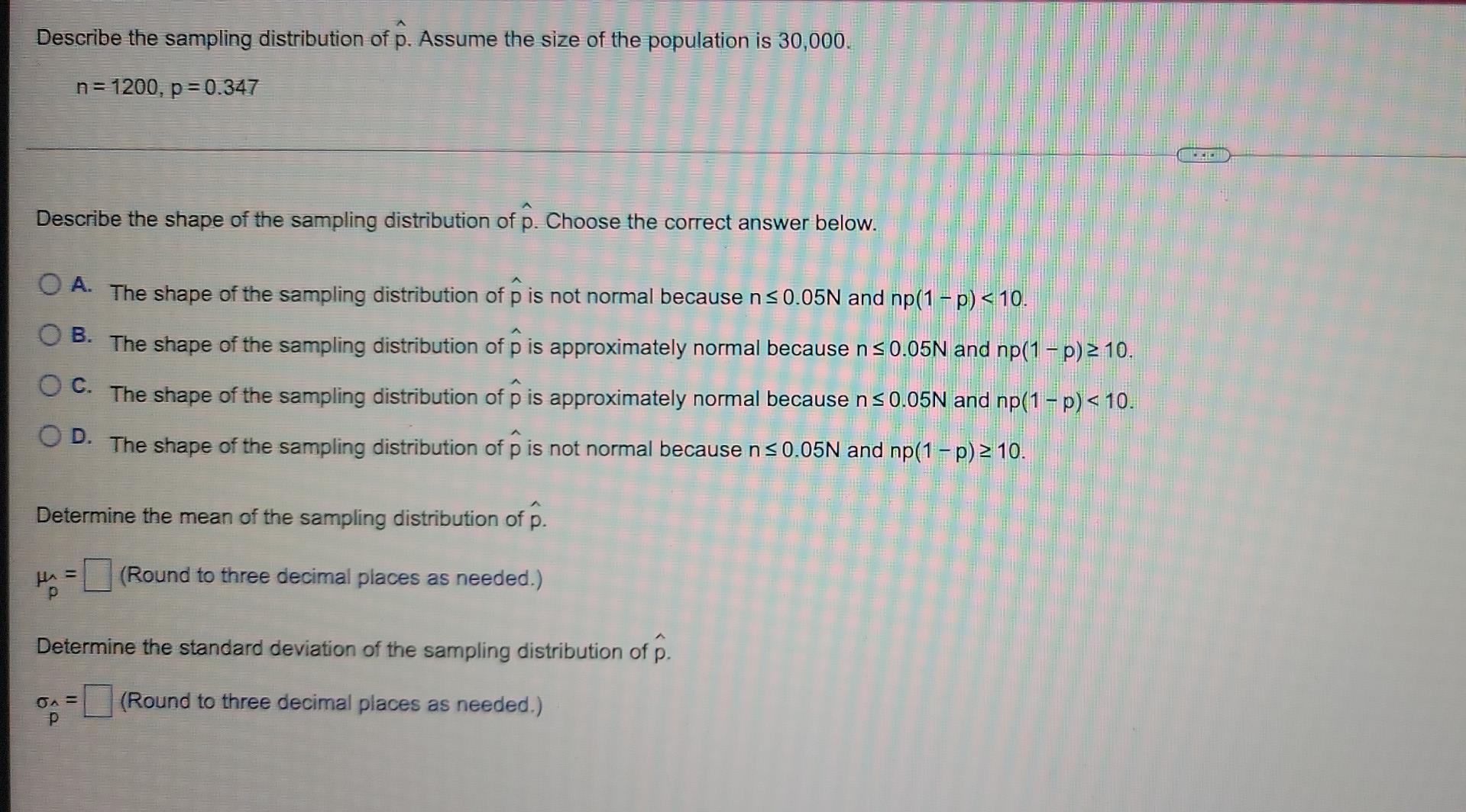 Solved Describe the sampling distribution of p. Assume the | Chegg.com