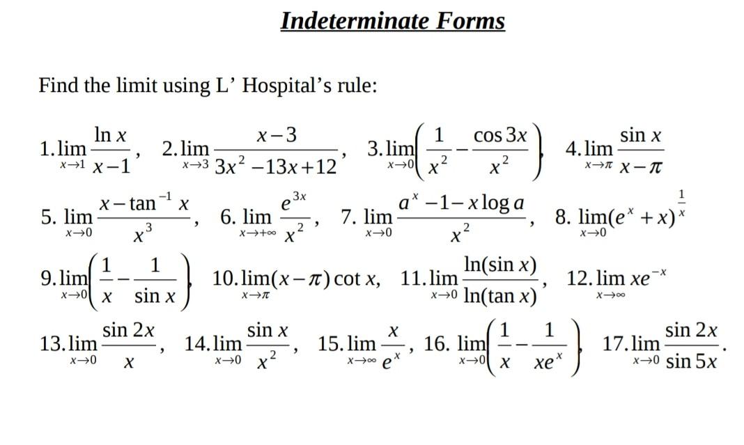 Solved Indeterminate Forms Find the limit using L' | Chegg.com