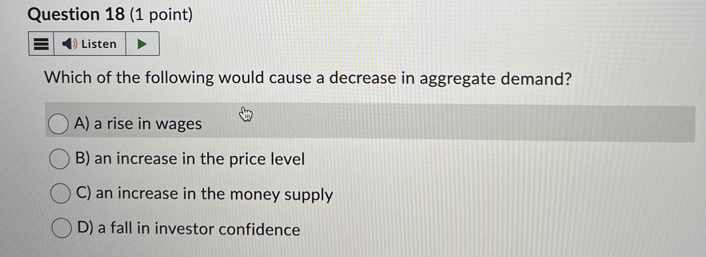 Solved Question 18 (1 ﻿point)ListenWhich of the following | Chegg.com