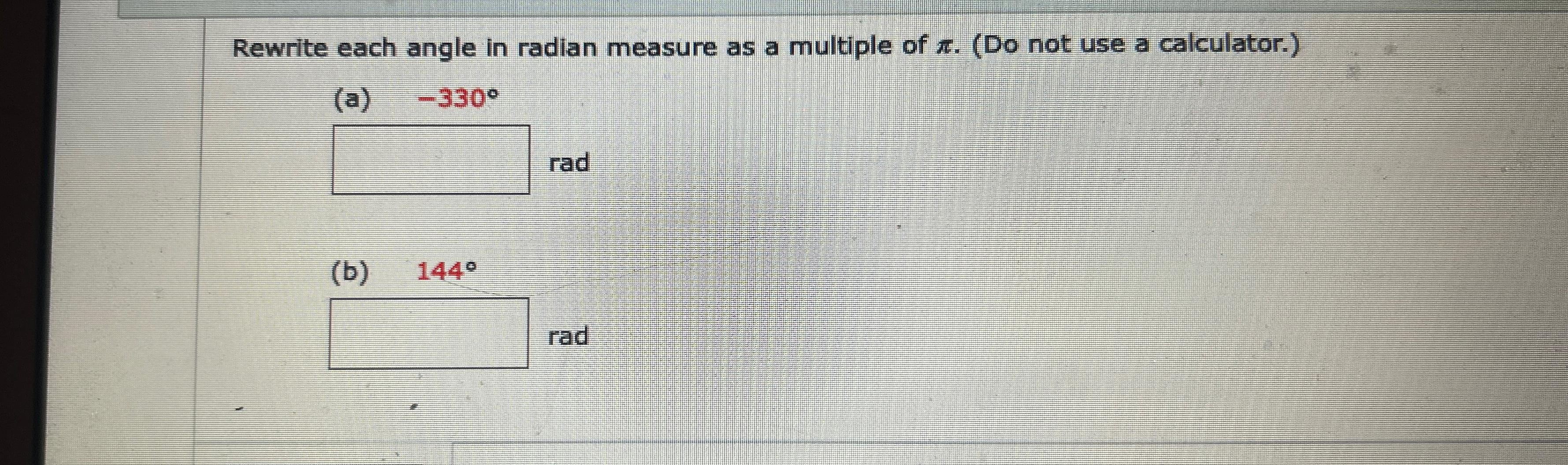 Solved Rewrite each angle in radian measure as a multiple of | Chegg.com