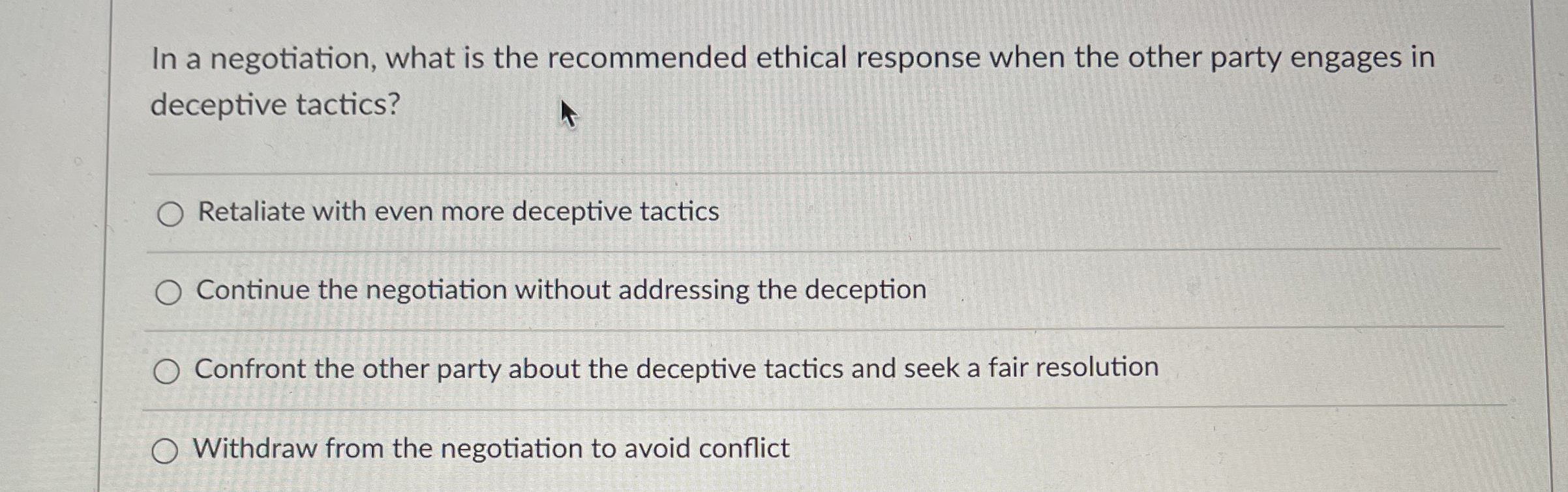 Solved In a negotiation, what is the recommended ethical | Chegg.com