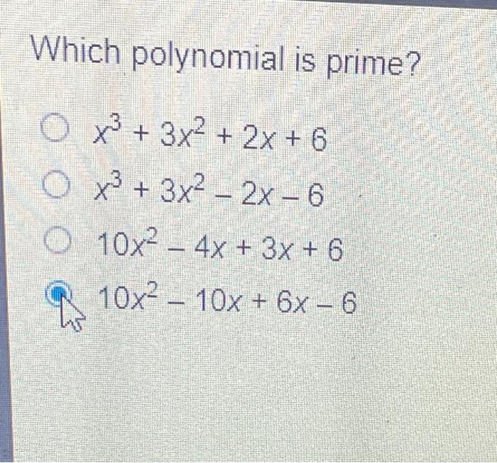 solved-which-polynomial-is-prime-o-x3-3x2-2x-6-o-x3-chegg