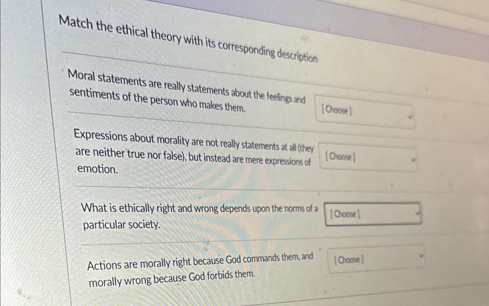 Solved Match the ethical theory with its corresponding | Chegg.com