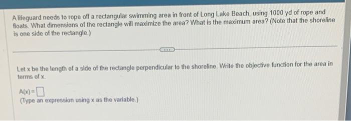 Solved A lifeguard needs to rope off a rectangular swimming | Chegg.com