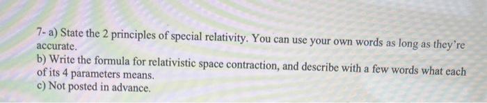 Solved 7 a) State the 2 principles of special relativity Chegg com