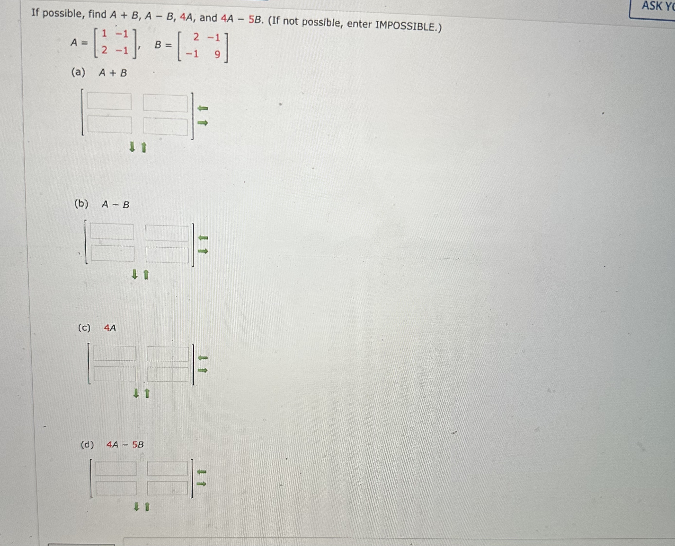 Solved If Possible, Find A+B,A-B,4A, ﻿and 4A-5B. (If Not | Chegg.com