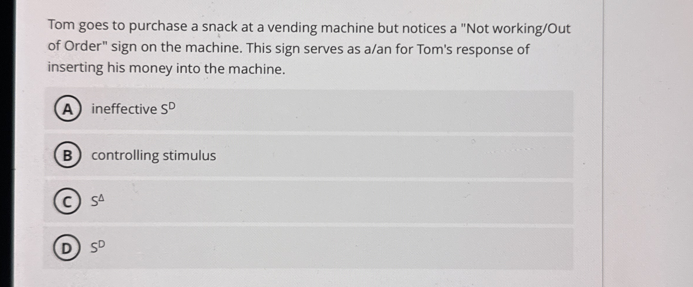 Solved Tom goes to purchase a snack at a vending machine but | Chegg.com