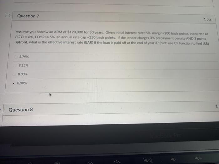 Solved Question 7 1 Pts Assume You Borrow An Arm Of 120000 3222