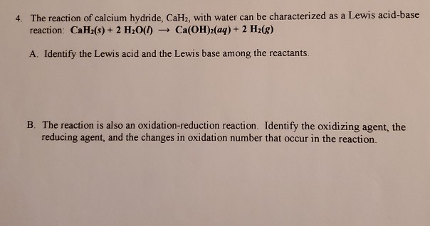 Solved 4. The reaction of calcium hydride, CaH2, with water | Chegg.com